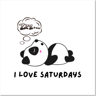 Funny panda I love Saturdays Posters and Art